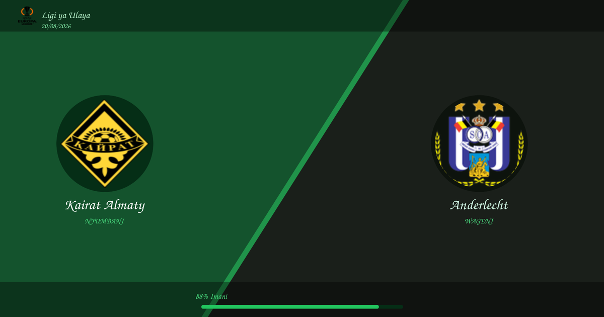 Utabiri: Kairat Almaty vs Anderlecht | Ligi ya Ulaya | 20/08/2026