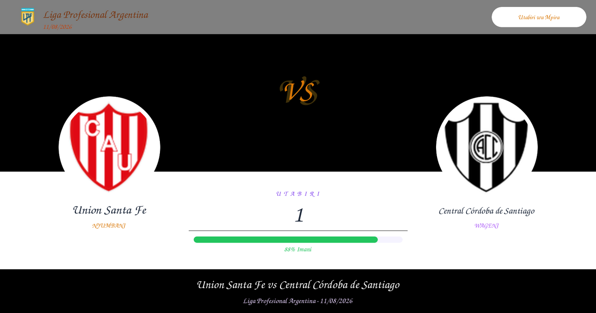 Utabiri wa Soka: Union Santa Fe vs Central Córdoba de Santiago | Liga Profesional Argentina | 11/08/2026
