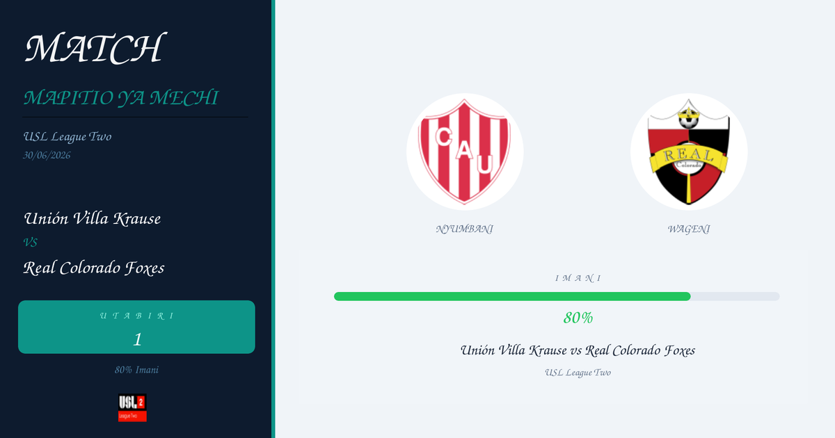 Utabiri wa Bure: Unión Villa Krause vs Real Colorado Foxes | USL League Two | 30/06/2026