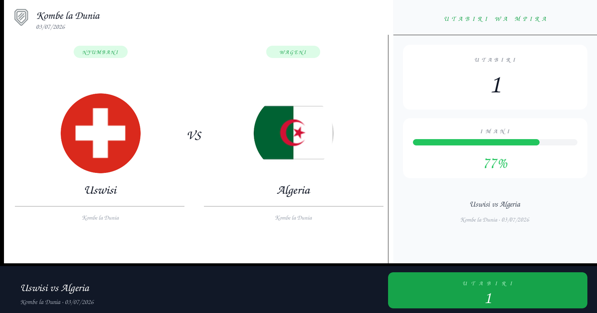 Utabiri wa Bure: Uswisi vs Algeria | Kombe la Dunia | 03/07/2026